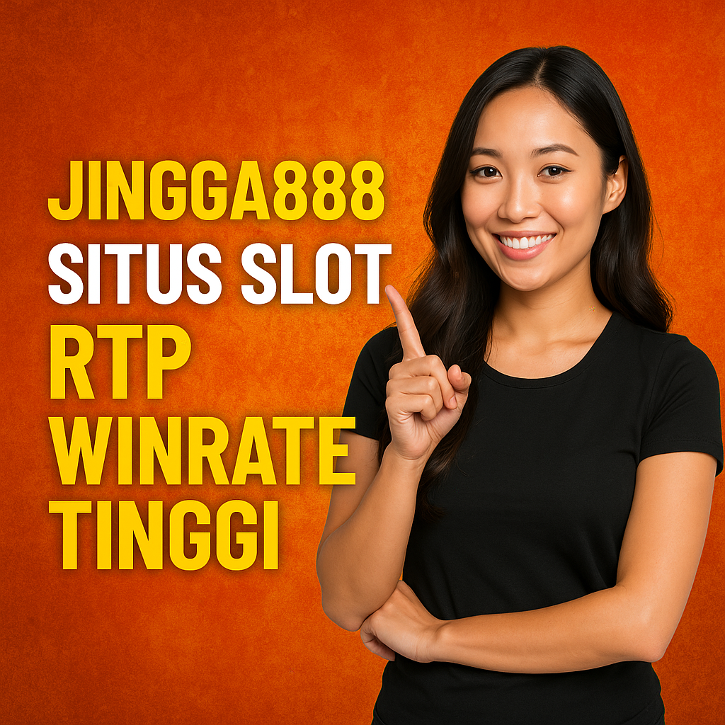 Jingga888 Slot RTP Winrate Tinggi 
